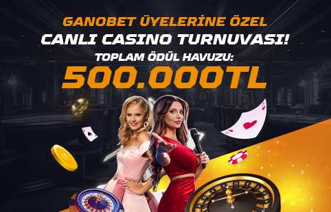 GANOBET ÜYELERİNE ÖZEL CANLI CASINO TURNUVASI!