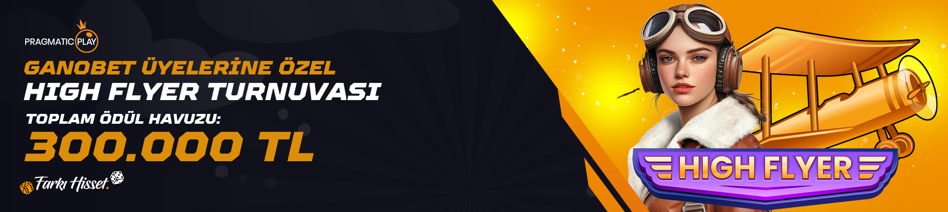 GANOBET ÜYELERİNE ÖZEL HIGH FLYER TURNUVASI